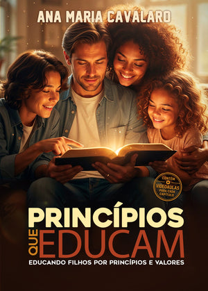 CURSO PRINCÍPIOS QUE EDUCAM – Educando Filhos por Princípios e Valores + E-BOOK